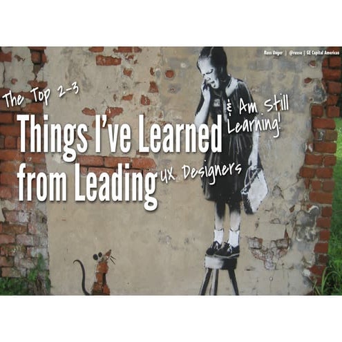 UX Lisbon - Things I've Learned (and Am Still Learning) from Leading (UX Desi...