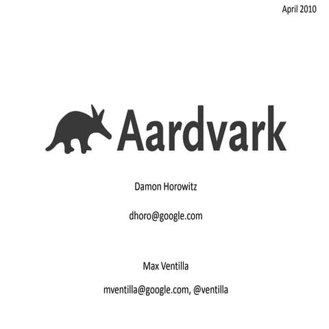 Aardvark case study from #sllconf by Max Ventilla and Damon Horowitz
