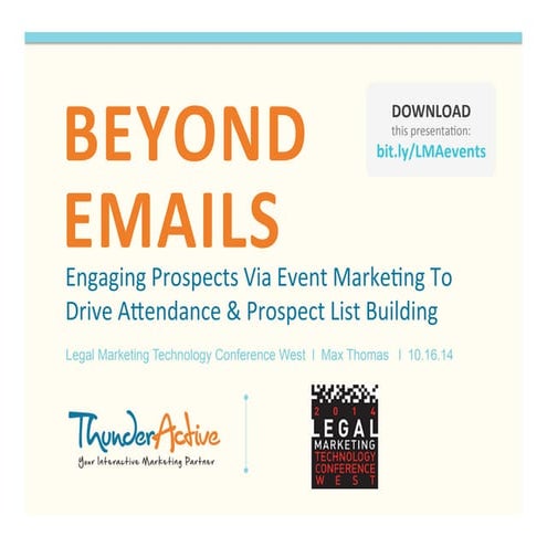 Beyond Emails - Engaging Prospects Via Event Marketing To Drive Attendance & Prospect List Building