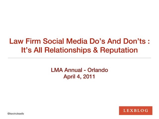 Legal Marketing Association Annual Conference Presentation by Kevin OKeefe