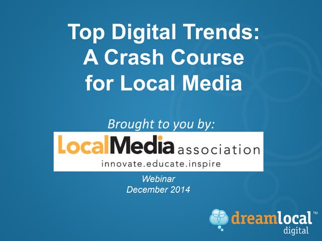 Top Digital Trends: A Crash Course for Local Media