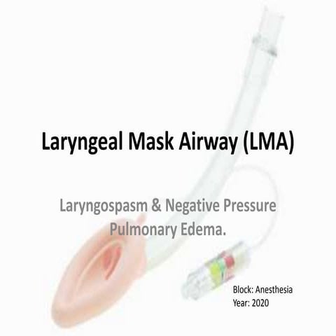Lma, laryngospasm and pulmonary edema