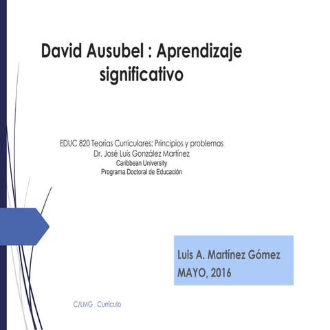Lm Ausubel Aprendizaje Significativo EDUC 820 mayo 2016