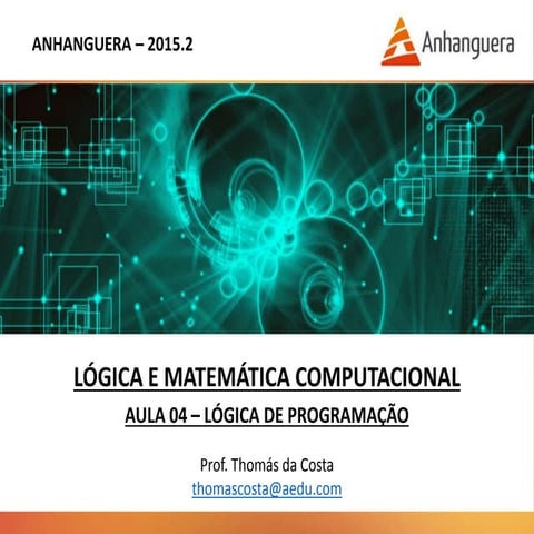 Lógica e Matemática Computacional - Aula 04