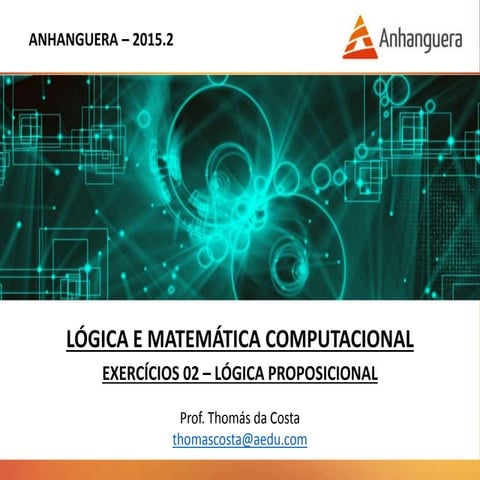 Lógica e Matemática Computacional - Exercícios 02