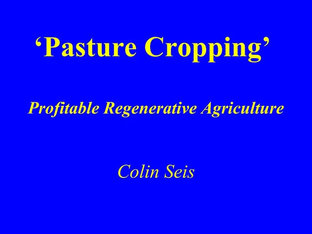 Pasture Cropping - Profitable Regen...