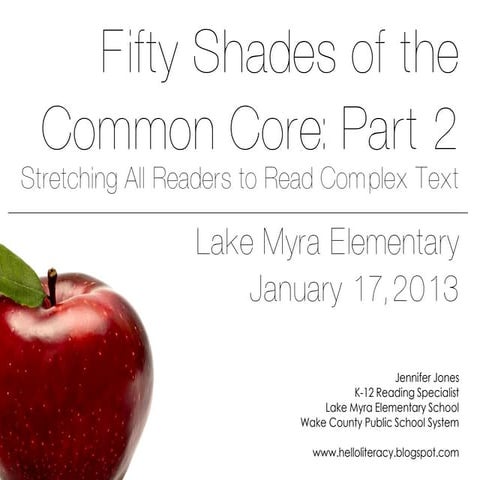 Fifty Shades of the Common Core - Part 2: Stretching All Readers to Read Comp...