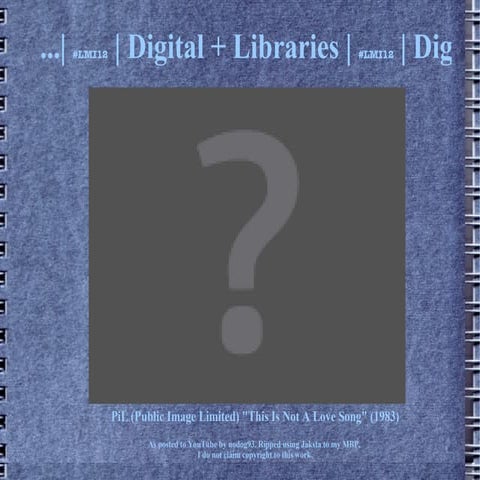 Digital + Libraries | C-C-C #LMI12