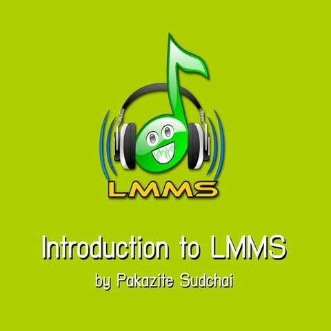 Lmms basic course presentation | ODP