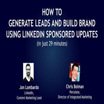How to generate leads and build brand using LinkedIn Sponsored Updates 