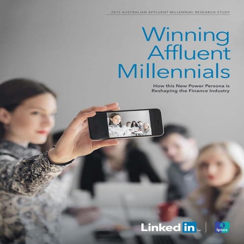 LinkedIn Marketing Solutions Affluent Millennials Research Whitepaper