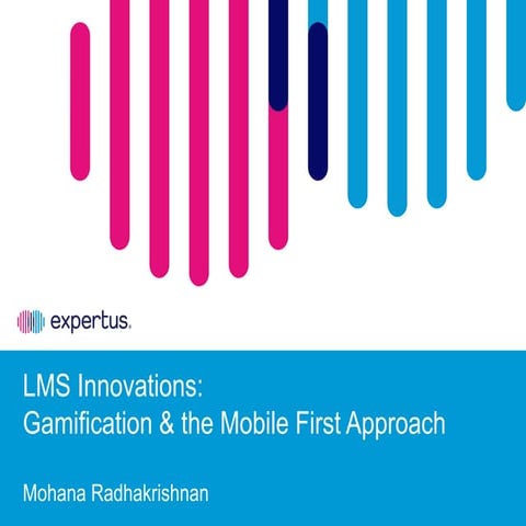 LMS Innovation: Gamification and Mobile-First Approach