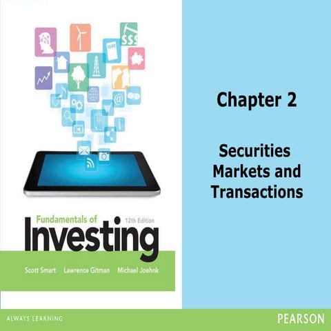 Investments Securities markets and transactions