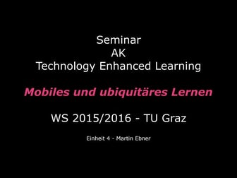  Seminar "Ausgewählte Kapitel aus Technology Enhanced Learning" - Einheit 4