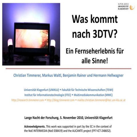 LNF2010: Was kommt nach 3DTV? Ein Fernseherlebnis für alle Sinne!
