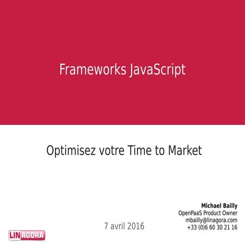 Méthodes agiles, frameworks javascript: optimisez votre time to market