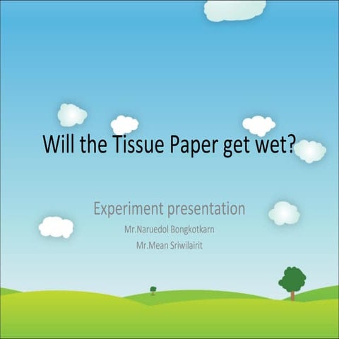 Will the tissue get wet? Mini-science experiment