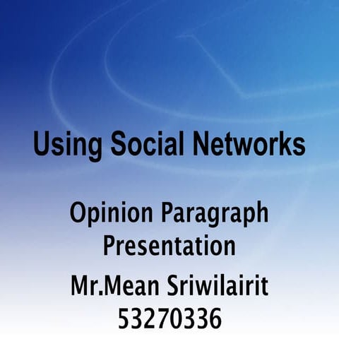 Social Networks: Opinion Presentation