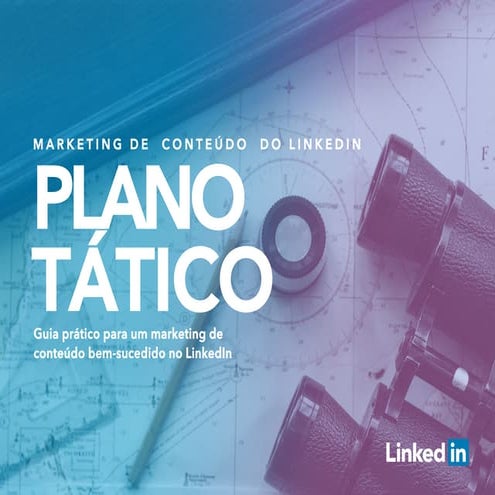 Plano tático de marketing de conteúdo no LinkedIn