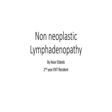 Non neoplastic lesions of lymph node | PPTX