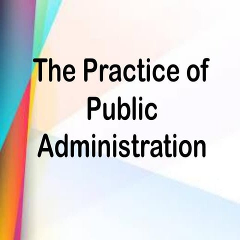 The Evolution and Practices of Public  Administration