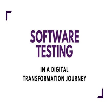 Software Testing in a Digital Transformation Journey