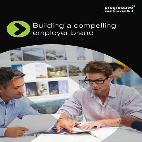 Progressive - Building a compelling employer brand