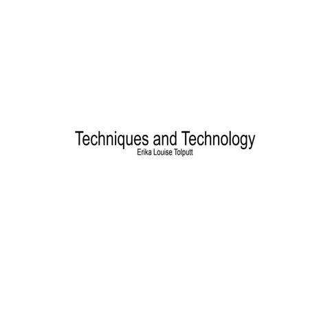Techniques and Technologies