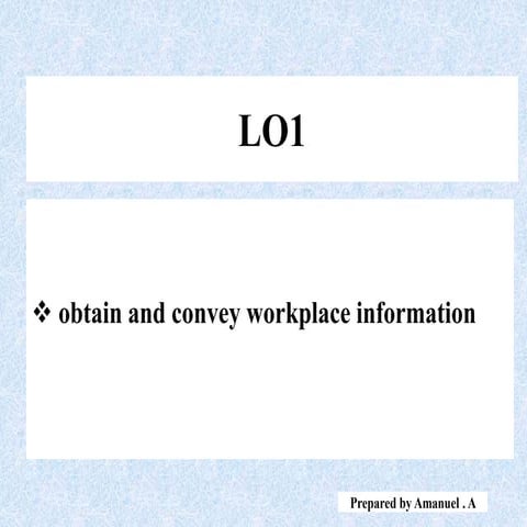 LO1 OBTAIN AND CONVEY WP INFORMATION.ppt