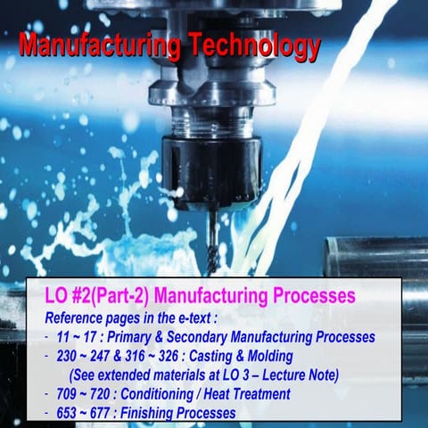 Lo #2 manufacturing process   primary  secondary part 1 