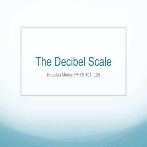 LO4: The decibel scale