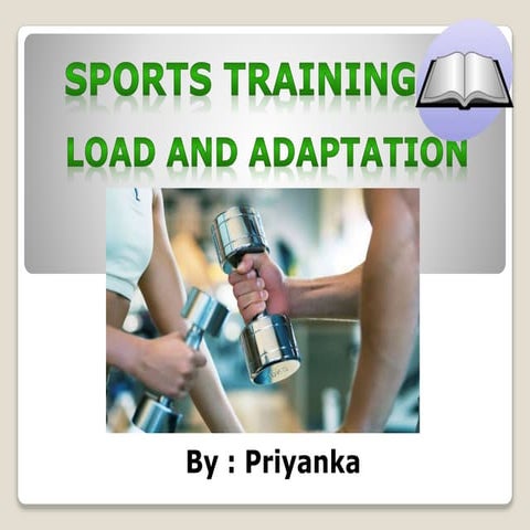 Sports Training : Load and adaptation