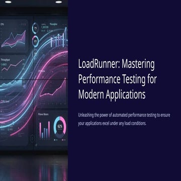 LoadRunner-Mastering-Performance-Testing-for-Modern-Applications | PPTX
