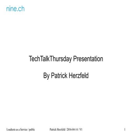 TechTalkThursday 14.04.2016: Load tests of web applications as a service