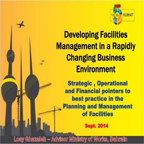 Developing Facilities Management in a Rapidly Changing Business Environment