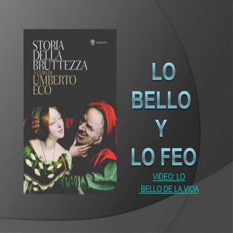 Lo bello y lo feo