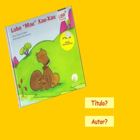 'Lobo mau xau_xau' de Franclim Neto