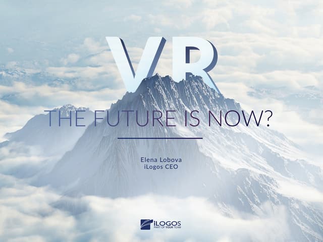VR: The Future Is Now?