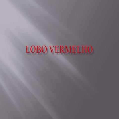 O Lobo vermelho 