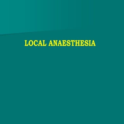 Local anaesthesia