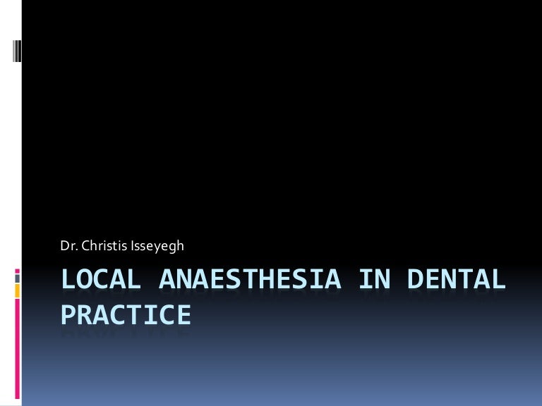An introduction to local anaesthesia in dentistry