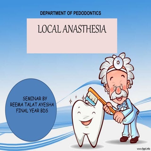 Local Anesthesia - Paedodontics 