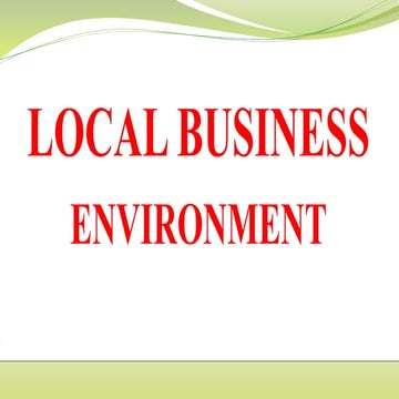 LOCAL AND INTERNATIONAL BUSS. ENVIRONMENT .pptx