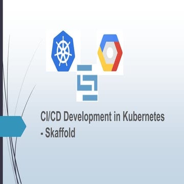 CI/CD Development in Kubernetes -  Skaffold
