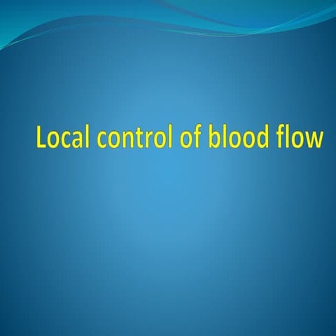 Local control of blood flow 