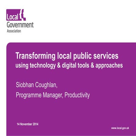 Transforming local public services | Siobhan Coughlan | November 2014