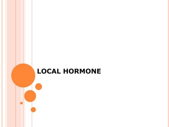 Local hormone