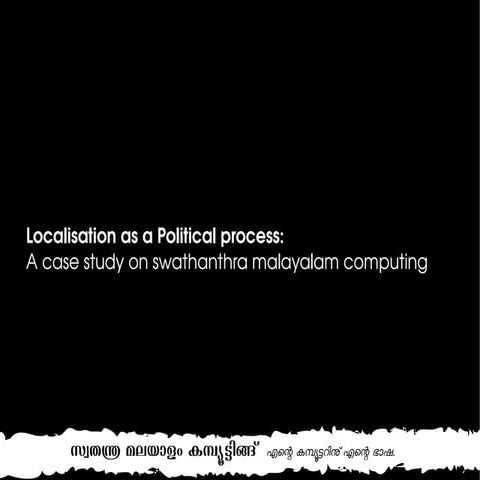 Localisation as a Political process:  A case study on swathanthra malayalam c...