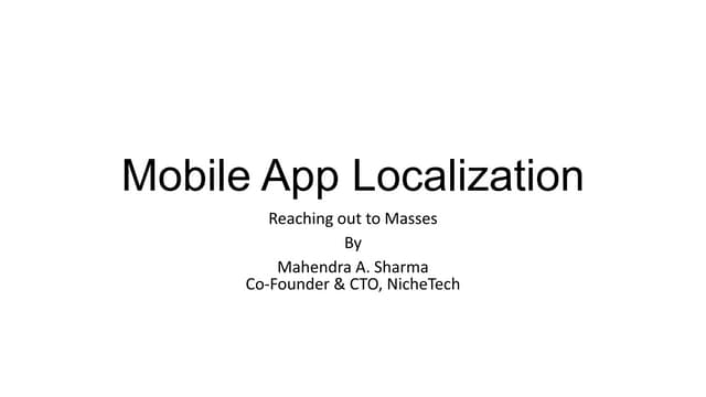 Localization : The Road Ahead : Mahendra