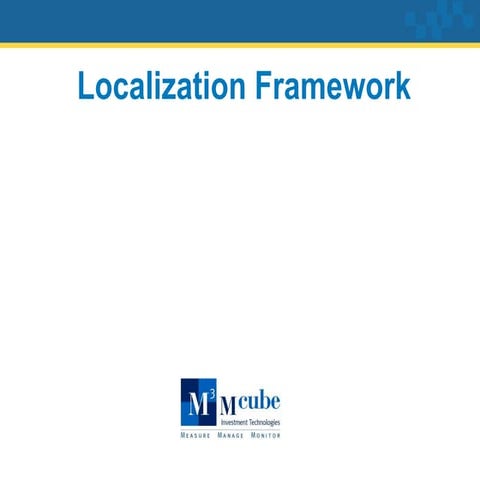 Localization framework